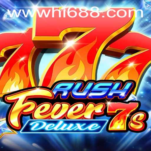 RushFever7sDeluxe: A Thrilling Gaming Experience with HI68